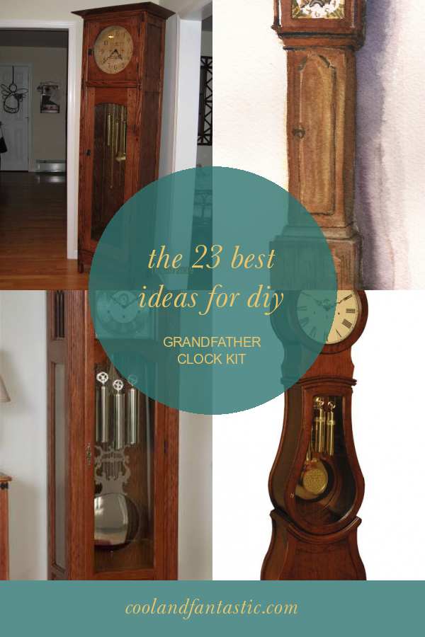 The 23 Best Ideas for Diy Grandfather Clock Kit Home, Family, Style